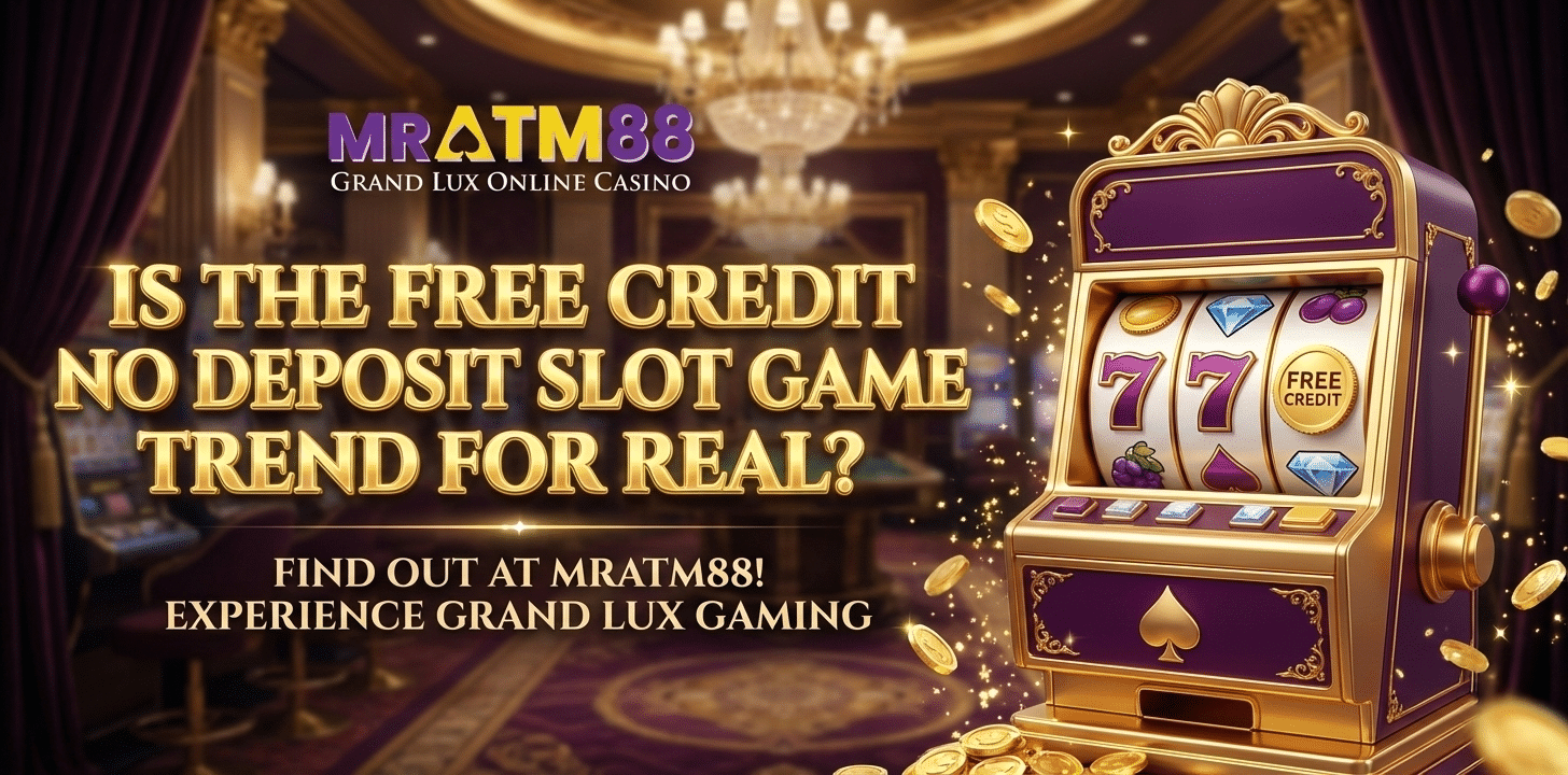 Is the Free Credit No Deposit Slot Game Trend for Real?