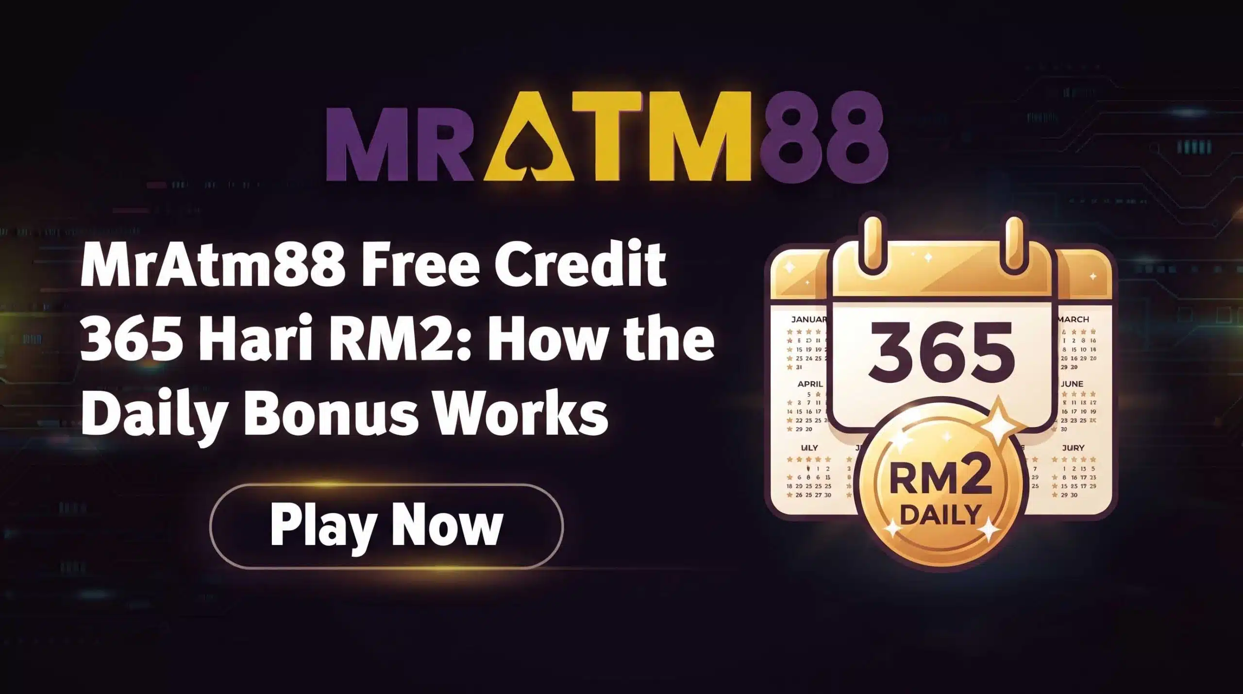 MrAtm88 Free Credit 365 Hari RM7: How the Daily Bonus Works